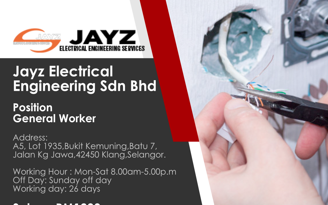 General Worker | Jayz Electrical Engineering Sdn Bhd
